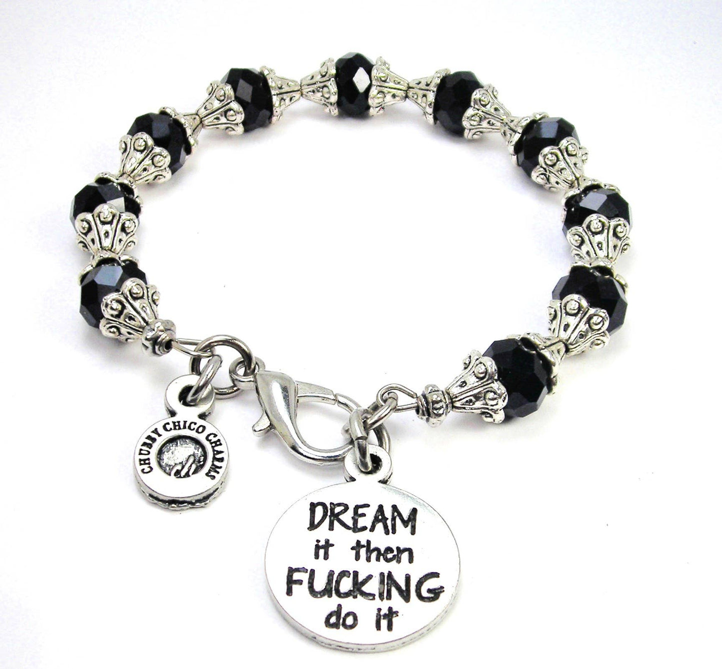 Dream it then FCKING do it  Capped Crystal Bracelet